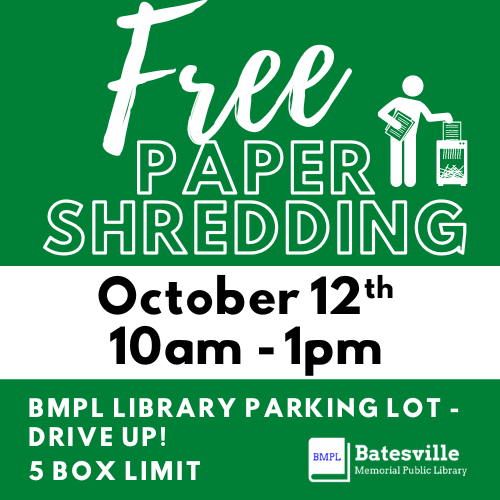 FREE Paper Shredding at Batesville Library